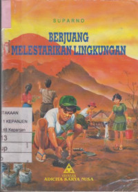 Berjuang Melestarikan Lingkungan