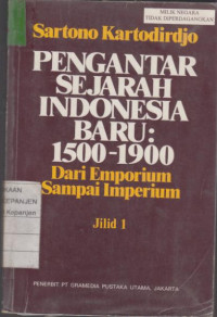 Pengantar Sejarah Indonesia Baru: 1500-1900 (dari Emporium Sampai Imperium Jilid 1)