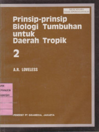 Prinsip-Prinsip Biologi Tumbuhan untuk Daerah Tropika 2