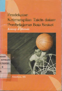 Pendekatan Ketrampilan Taktis dalam Pembelajaran Bola Basket