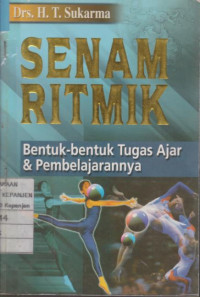 Senam Ritmik: Bentuk-Bentuk Tugas Ajar & Pembelajarannya