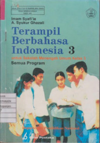 Terampil Berbahasa Indonesia 3 untuk SMU Kelas 3 Semua Program