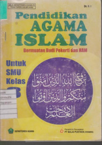 Pendidikan Agama Islam Bermuatan Budi Pekerti dan HAM untuk SMU Kelas 3