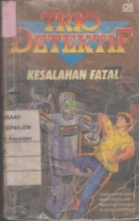 Trio Detektif: Kesalahan Fatal