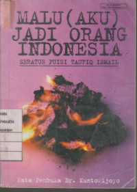 Malu (Aku) Jadi Orang Indonesia