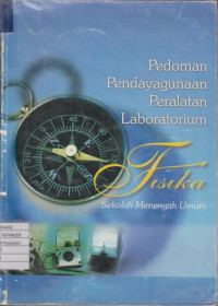 Pedoman Pendayagunaan Peralatan Laboratorium Fisika SMU