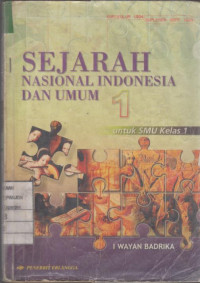 Sejarah Nasional Indonesia dan Umum 1 untuk SMU Kelas 1