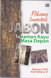 Peluang Investasi Jabon Tanaman Kayu Masa Depan