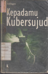 Kepadamu Kubersujud