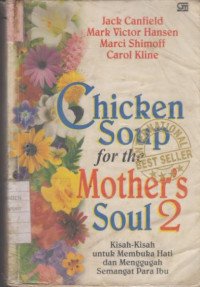 Chicken Soup for The Mother'S Soul 2