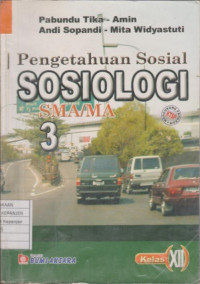 Pengetahuan Sosial Sosiologi SMA/MA 3 Kelas XII