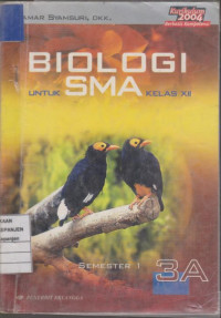 Biologi untuk SMA Kelas XII Semester 1 3A