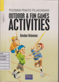 Pedoman Praktis Pelaksanaan Outdoor & Fun Games ActiVIties