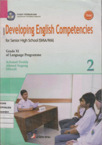 Developing English Competencies for Senior High School (SMA/MA) Grade XI Of Language Programme