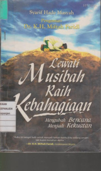 Lewati Musibah Raih Kebahagiaan