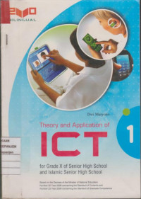 Theory And Application Of Ict for Grade X of Senior High School And Islamic Senior High School