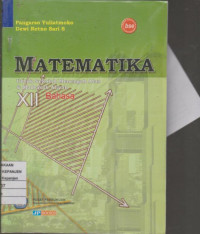 Matematika untuk Sekolah Menengah Atas & Madrasah Aliyah XII Bahasa