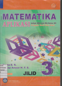 Matematika Aplikasi untuk SMA dan MA Kelas XII Program Studi Ilmu Alam