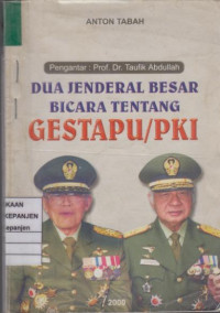 Dua Jenderal Besar Bicara Tentang Gestapu/PKI