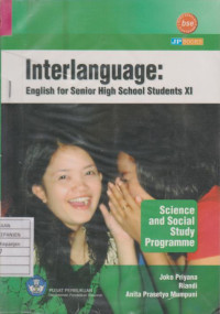 Interlanguage: English for Senior High School Students XI Science And Social Programme