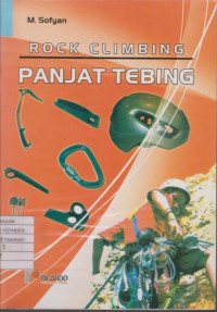 Panjat Tebing 'Rock Climbing' (Sebuah Awal Petualangan)