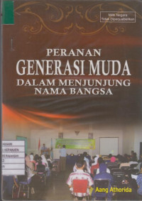 Peranan Generasi Muda dalam Menjunjung Nama Bangsa