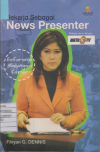 Bekerja Sebagai News Presenter