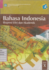 Bahasa Indonesia Ekspresi Diri dan Akademik Kelas X