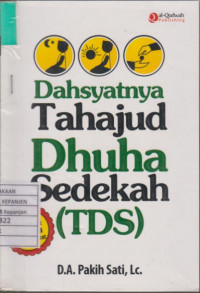 Dahsyatnya Tahajud Dhuha Sedekah (TDS)