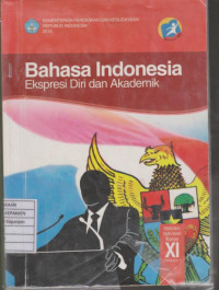 Bahasa Indonesia Ekspresi Diri dan Akademik Kelas XI