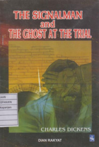 The Signalman and The Ghost At The Trial