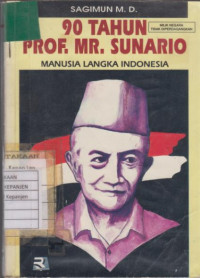 90 Tahun Prof. Sunario Manusia Langka Indonesia