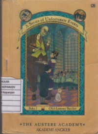 A Series of Unfortunate Events: The Austere Academy (Akademi Angker) Buku 5