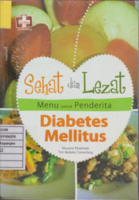 Sehat dan Lezat Menu untuk Penderita Diabetes Mellitus