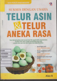 Sukses dengan Usaha Telur Asin & Telur Aneka Rasa