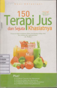 150 Terapi Jus dan Sejuta Khasiatnya