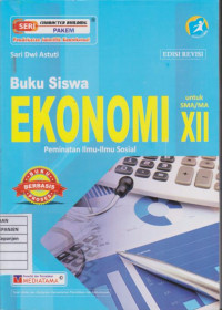 Ekonomi untuk SMA/MA XII Peminatan Ilmu-Ilmu Sosial (Buku Siswa Edisi Revisi)