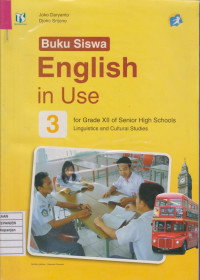 Buku Siswa English In Use For Grade XII Of Senior High Schools Linguistics And Cultural Studies