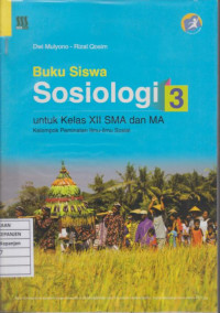 Buku Siswa Sosiologi untuk Kelas XII SMA dan MA Kelompok Peminatan Ilmu-Ilmu Sosial