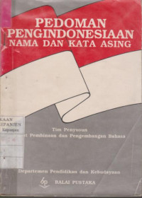 Pedoman Pengindonesiaan Nama dan Kata Asing