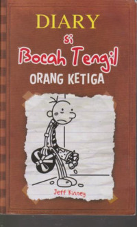 Diary Si Bocah Tengil: Orang Ketiga