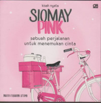 Siomay Pink Sebuah Perjalanan Untuk Menemukan Cinta (Kisah Nyata)