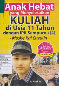 Anak Hebat yang Menyelesaikan Kuliah di Usia 11 Tahun dengan IPK Sempurna (4): Moshe Kai Cavalin