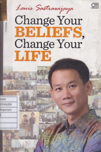 Change Your Beliefs, Change Your Life