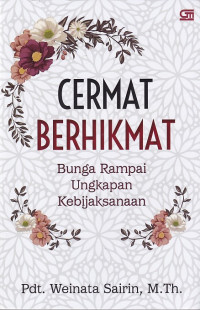 Cermat Berhikmat: Bunga Rampai Ungkapan Kebijaksanaan