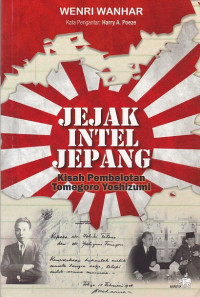 Jejak Intel Jepang: Kisah Pembelotan Tomegoro Yoshizumi