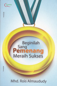 Beginilah Sang Pemenang Meraih Sukses