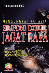 Mengungkap Rahasia Simfoni Dzikir Jagat Raya