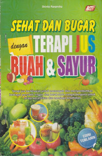 Sehat dan Bugar dengan Terapi Jus Buhah & Sayur