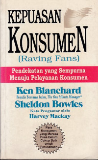 Kepuasan Konsumen (Raving Fans)